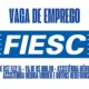 FIESC Oferece Vaga de R 7 432 16 Como Conquistar Essa Oportunidade nica no Mercado de Trabalho em Santa Catarina FIESC Oferece Vaga de R$7.432,16: Como Conquistar Essa Oportunidade Única no Mercado de Trabalho em Santa Catarina