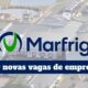 100 Vagas de Emprego na Marfrig Como Promiss o SP Est Transformando Carreiras no Setor Aliment cio 100 Vagas de Emprego na Marfrig: Como Promissão-SP Está Transformando Carreiras no Setor Alimentício