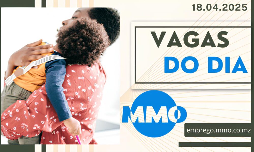 O Futuro Est Batendo Porta As Vagas de Emprego do Dia 18 de Abril de 2025 Prometem Transformar Vidas em Mo ambique O Futuro Está Batendo à Porta: As Vagas de Emprego do Dia 18 de Abril de 2025 Prometem Transformar Vidas em Moçambique
