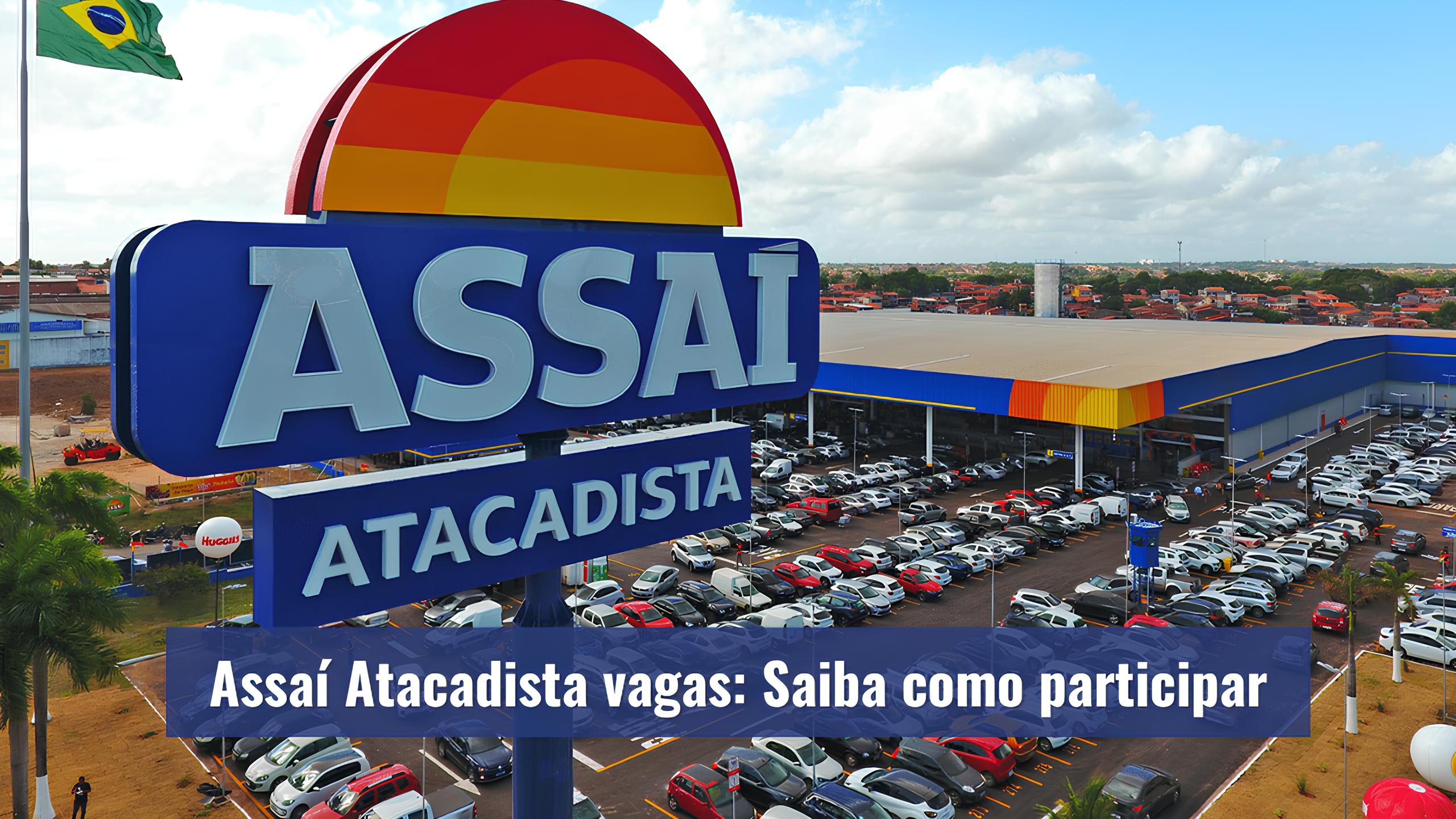 Oportunidade Única: Como Garantir Sua Vaga no Mercado de Trabalho com o Assaí Atacadista em Salvador 1 Oportunidade nica Como Garantir Sua Vaga no Mercado de Trabalho com o Assa Atacadista em Salvador Oportunidade Única: Como Garantir Sua Vaga no Mercado de Trabalho com o Assaí Atacadista em Salvador