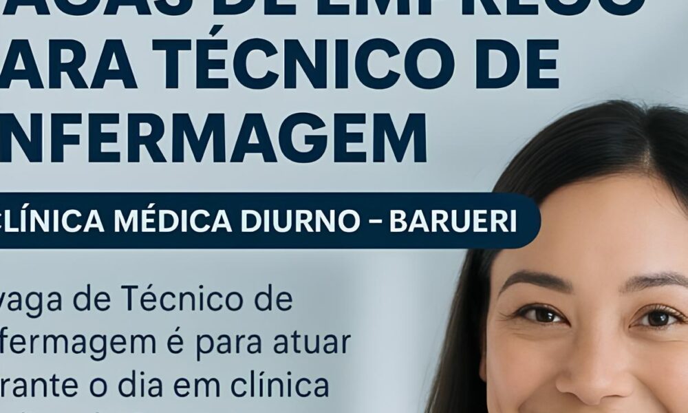 Por que Esta Vaga de T cnico de Enfermagem em Barueri Pode Ser a Oportunidade da Sua Vida Por que Esta Vaga de Técnico de Enfermagem em Barueri Pode Ser a Oportunidade da Sua Vida?