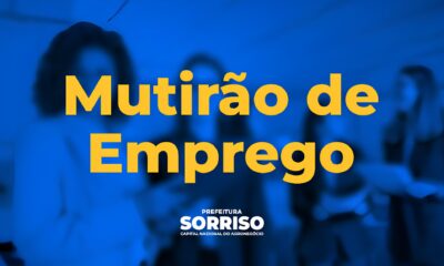 Sorriso MT Como 3 Dias de Mutir es de Emprego Podem Transformar Vidas em Mato Grosso Sorriso, MT: Como 3 Dias de Mutirões de Emprego Podem Transformar Vidas em Mato Grosso