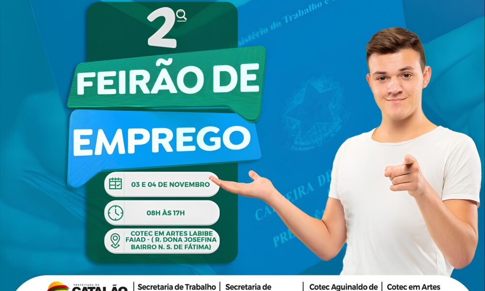 Catal o em Movimento O Segundo Feir o do Emprego Promete Transformar Vidas e Impulsionar a Economia Local Catalão em Movimento: O Segundo Feirão do Emprego Promete Transformar Vidas e Impulsionar a Economia Local