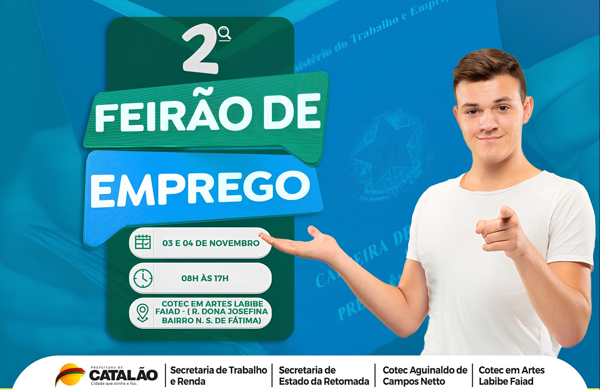 Catalão em Movimento: O Segundo Feirão do Emprego Promete Transformar Vidas e Impulsionar a Economia Local 1 Catal o em Movimento O Segundo Feir o do Emprego Promete Transformar Vidas e Impulsionar a Economia Local Catalão em Movimento: O Segundo Feirão do Emprego Promete Transformar Vidas e Impulsionar a Economia Local