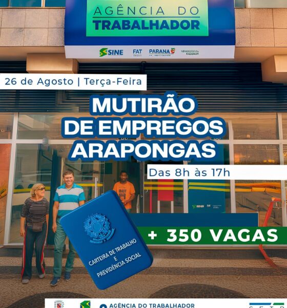 Um Dia que Pode Mudar Vidas Arapongas Oferece Mais de 350 Oportunidades de Emprego em Mutir o Especial Um Dia que Pode Mudar Vidas: Arapongas Oferece Mais de 350 Oportunidades de Emprego em Mutirão Especial